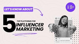 Top 5 Influencer Marketing Platforms