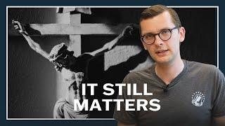 Why the Cross is Still Relevant Today | Clem Harrold