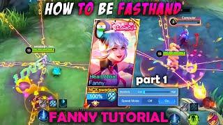 Fanny Tutorial - HOW TO BE FASTHAND IN FANNY!! | Build Top 1 Global Fanny ~ MLBB