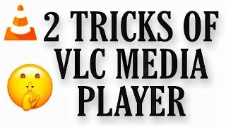 VLC Media Player Tips & Tricks |  Best VLC Tricks You Might Not Know About!