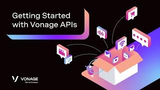 Getting Started With Vonage APIs