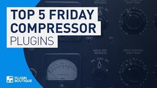 Best Compressor Plugins VST for 2019 | Top 5 Friday