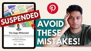 8 Mistakes To Avoid Getting Your Pinterest Account Suspended: Here’s What I Did!