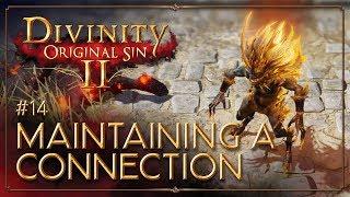 #14 Connection Issues – Bro-Op Divinity Original Sin 2 Coop Campaign
