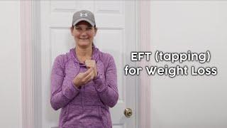 EFT (tapping) for Weight Loss