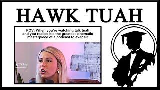 Hawk Tuah Podcast Is Cinematic Masterpiece