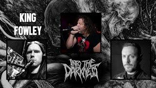 1 Hour 53 Minutes with King Fowley of DECEASED INTO THE DARKNESS Interview Series