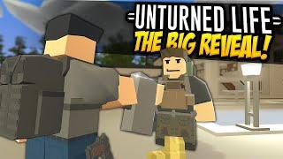 THE BIG REVEAL - Unturned Life Roleplay #601