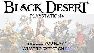 Black Desert Online PS4 | Should you play? | Before you Buy | July 2 Pre Order