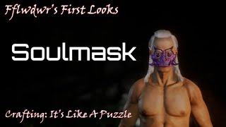 Fflwdwr's First Looks: Soulmask - Crafting: It's Like A Puzzle #soulmask #survivalgame #firstlook