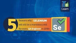 Selenium - 2018 and beyond