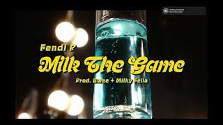 Fendi P - Milk the Game [OFFICIAL VIDEO]