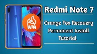 Redmi Note 7 Orange Fox Recovery Install | How to install Orange Fox on Redmi Note 7 |