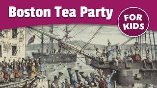 Boston Tea Party for Kids | Bedtime History