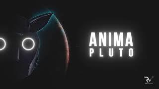 Anima - Pluto (Original Mix)