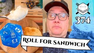 I'm Not Crying, You're Crying! - Roll For Sandwich 374 - 3/24/25