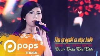 Tâm Sự Người Ca Nhạc Buồn - Trần Thu Thảo