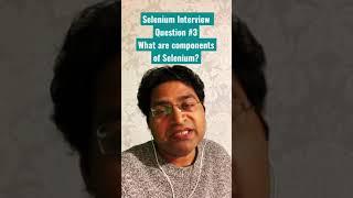 What are different components of Selenium? Selenium Interview Questions and Answers #shorts