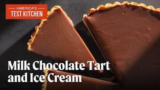 How to Make Milk Chocolate Tart and Ice Cream