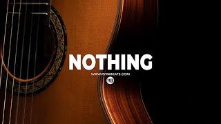 [FREE] Acoustic Guitar Type Beat 2023 "Nothing" (Sad R&B Hip Hop Instrumental)