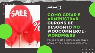 Como Criar e Administrar Cupons de Desconto no Woocommerce - WordPress