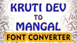 How to convert kruti dev font to mangal font