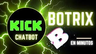 Botrix KICK: ¡Configuración en minutos y sin complicaciones!Chat para kick GRATIS