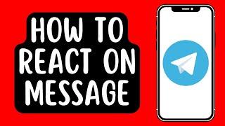 How To React On Telegram Message