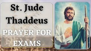 Prayer for Examinations | St. Jude Thaddeus - Goodwill Prayers