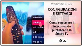 TV LG | Come registrare il telecomando puntatore Magic Remote con la Smart TV