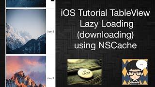 iOS Tutorial TableView Lazy Loading (Lazy downloading) using NSCache in Swift 3