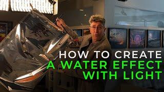 How to Create a Water Effect with Light I Cinematography Tips