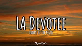 Panic! At The Disco: LA Devotee (Lyrics)