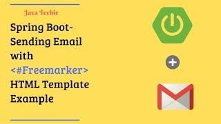 Spring Boot | Sending Email with #Freemarker HTML Template Example | Java Techie