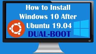 [How to] Install Windows 10 After Ubuntu 19.04 | Dual Boot | UEFI (2020)