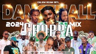 Dancehall Mix 2024 |New Dancehall Songs | Choppa | Byron Messia Lil baby,Masicka,Chronic law,Popcaan