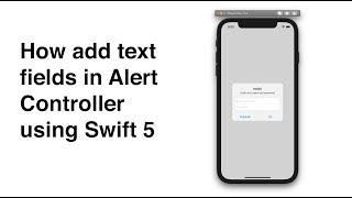 How to add Textfields in UIAlertController using Swift5 and Xcode 12