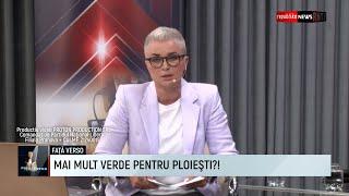 MAI MULT VERDE PENTRU PLOIEȘTI?! / FATA VERSO