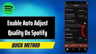 How To Enable Auto Adjust Quality On Spotify