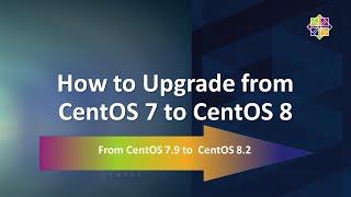 How to Upgrade from CentOS 7 to CentOS 8