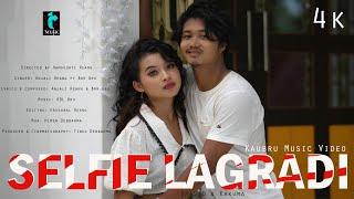 SELFIE LAGRADI OFFICIAL KAUBRU FULL MUSIC VIDEO || DRAVID & KAKUMA || BRR BRU FT. ANJALI REANG