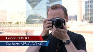 Canon EOS R7 | AF, Dual-IS, Serienbild, Rauschen, 4K-Video u.v.m. im Test [Deutsch]