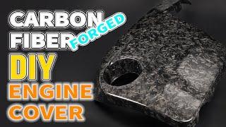 How to Make a Forged Carbon Fiber Engine Cover [DIY]