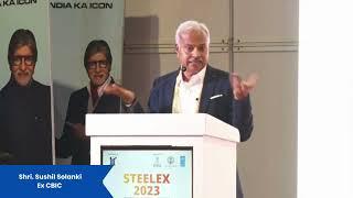 Cracking the GST Code: Steelex 2023 Insights with Shri. Sushil Solanki