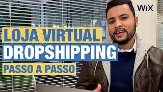 WIX DROPSHIPPING - COMO CRIAR LOJA VIRTUAL SEM ESTOQUE  -  PASSO A PASSO COMPLETO 