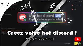 Créez votre propre bot Discord ! #17 Notifier une vidéo (avec IFTTT) - Discord JS V12