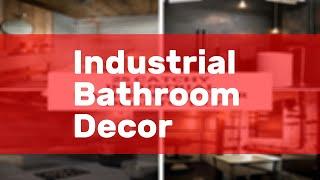 Industrial Bathroom Decor