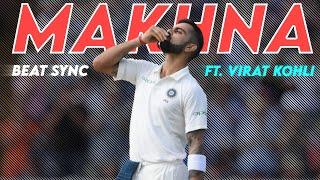 Makhna • feat • Virat kohli • • Beat sync • Saptak Editz