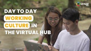 What’s the Day to Day Working Culture like in The Virtual Hub?