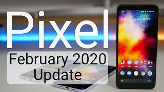 Google Pixel February 2020 Update is Out! - What's New?